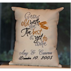 Grow Old with Me - Anniversary Pillow